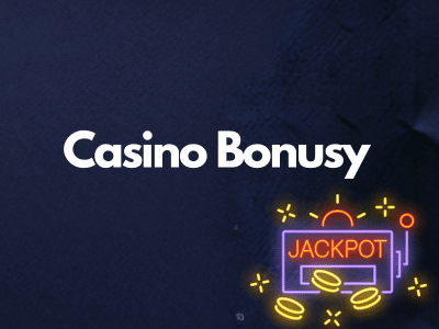 Casino bonusy 🎁