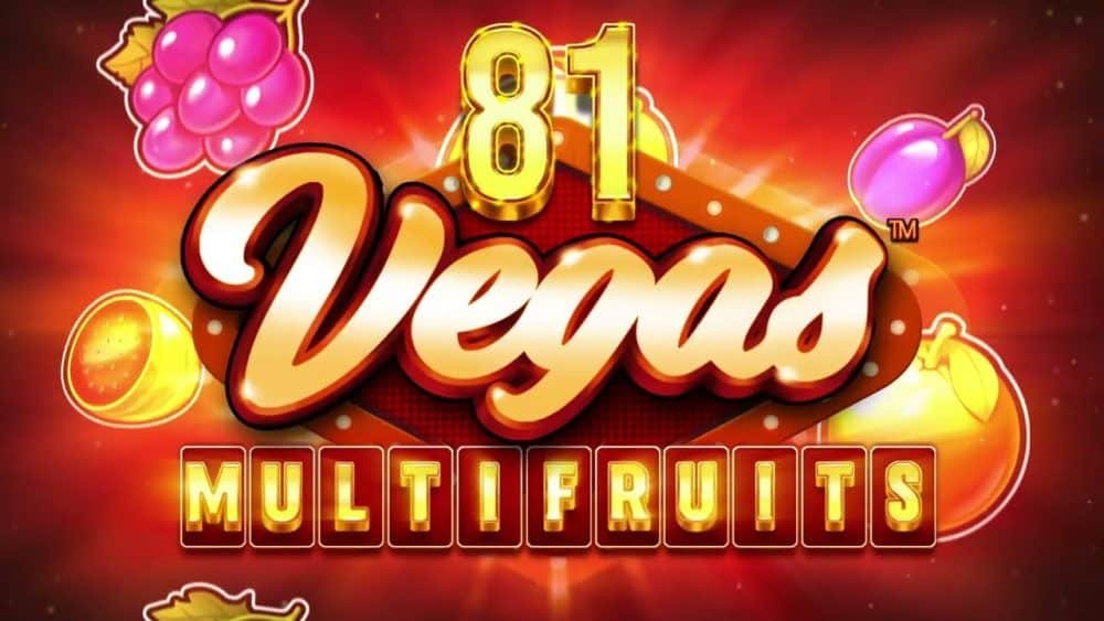81 vegas multifruit