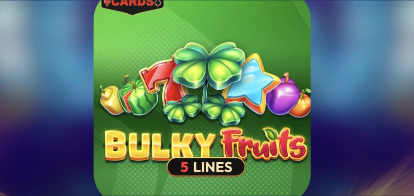 Bulky Fruits