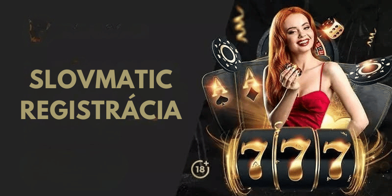 Slovmatic registrácia