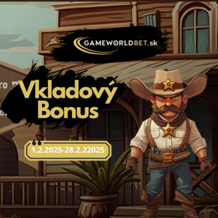 Vkladový Bonus v Gameworldbet 🎁