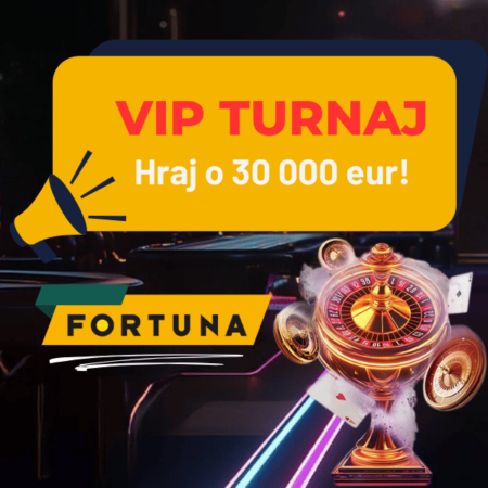 Fortuna turnaj s balíkom 30 000€ 🏆