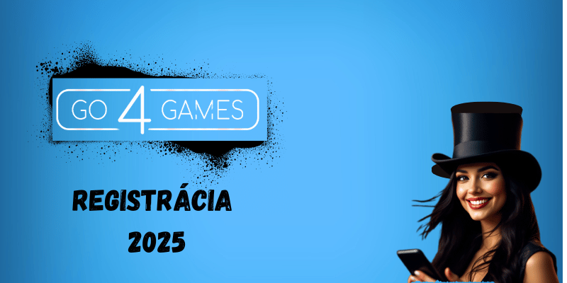 Go4Games registrácia 2025