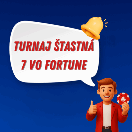 Turnaj „Šťastná 7“ vo Fortune 🏆